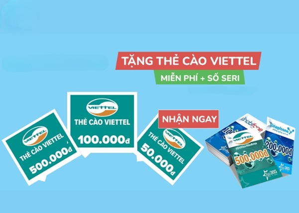 Thẻ cào Viettel miễn phí, nạp ngay card 50K, 100K, 200K, 500K