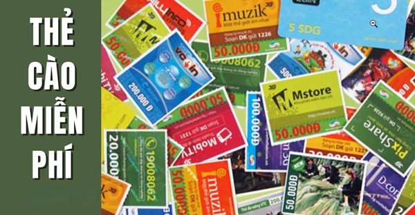 Nhận Thẻ Cào Miễn Phí - Tặng card mới tháng 10/2025